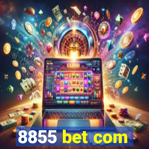 8855 bet com